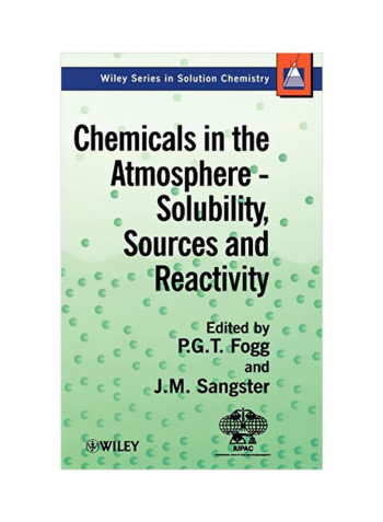 Chemicals In The Atmosphere: Solubility, Sources And Reactivity Hardcover