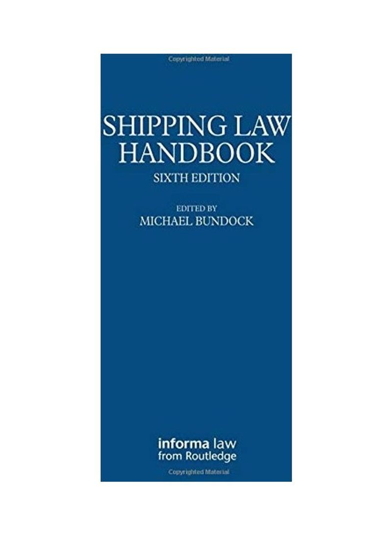 Shipping Law Handbook Paperback English by Michael Bundock