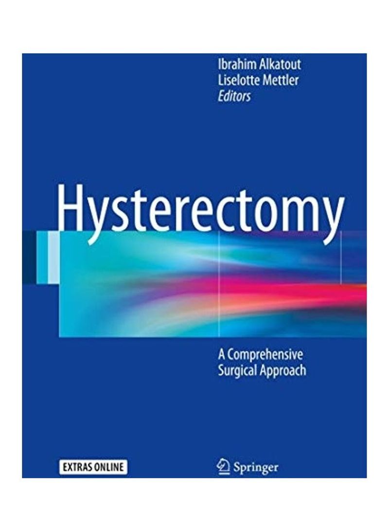 Hysterectomy: A Comprehensive Surgical Approach Hardcover English by Ibrahim Alkatout