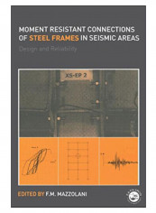 Moment Resistant Connections Of Steel Frames In Seismic Areas Paperback 1st