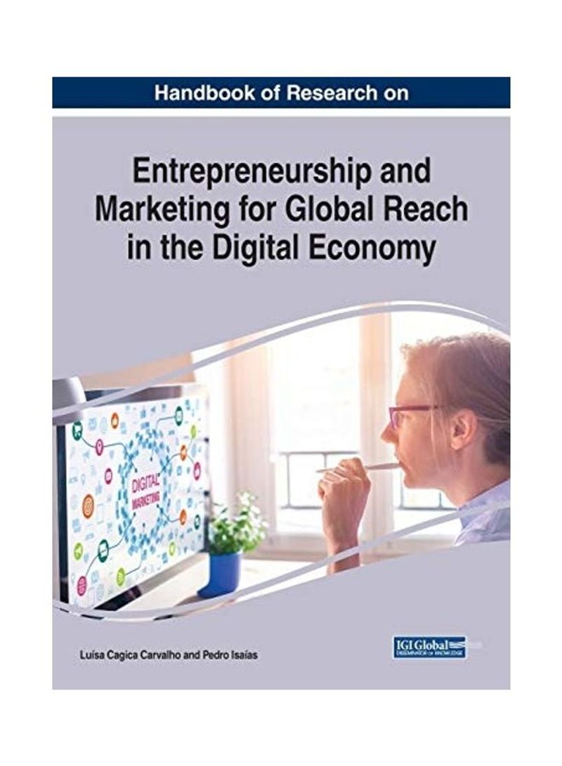 Handbook Of Research On Entrepreneurship And Marketing For Global Reach In The Digital Economy Hardcover English by Luísa Cagica Carvalho