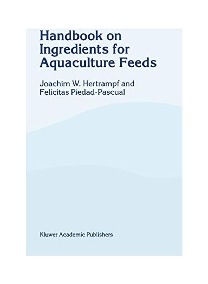 Handbook On Ingredients For Aquaculture Feeds Hardcover English by J. W. Hertrampf