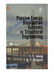 Passive Energy Dissipation Systems In Structural Engineering Hardcover