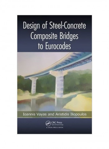 Design Of Steel-Concrete Composite Bridges To Eurocodes Hardcover