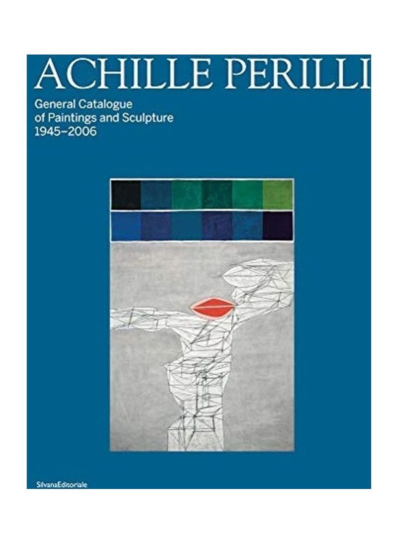 General Catalogue Of Paintings And Sculpture Hardcover English by Achille Perilli