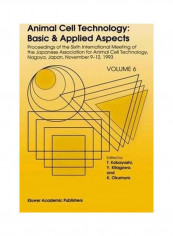 Animal Cell Technology: Basic And Applied Aspects Hardcover English