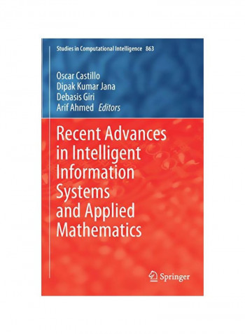 Recent Advances In Intelligent Information Systems And Applied Mathematics Hardcover