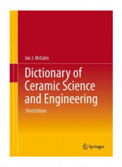 Dictionary Of Ceramic Science And Engineering Hardcover 3rd Edition