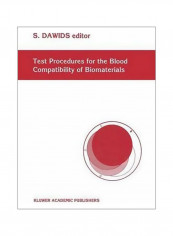 Test Procedures For The Blood Compatibility Of Biomaterials Hardcover