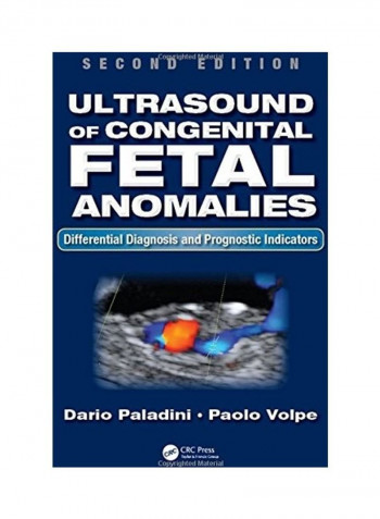 Ultrasound Of Congenital Fetal Anomalies: Differential Diagnosis And Prognostic Indicators, Second Edition Hardcover English by Dario Paladini
