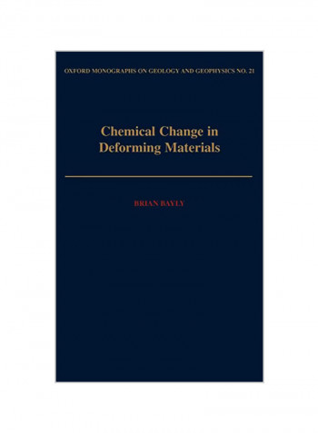 Chemical Change in Deforming Materials Hardcover