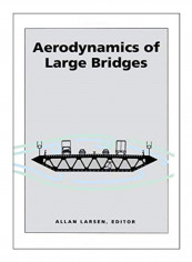 Aerodynamics Of Large Bridges Hardcover 1st