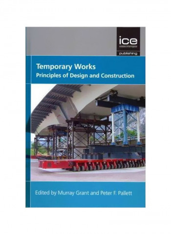 Temporary Works : Principles Of Design And Construction Hardcover