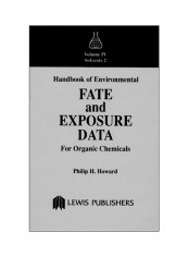 Handbook Of Environmental Fate And Exposure Data For Organic Chemicals Hardcover reviews Handbook Of Environmental Fate And Exposure Data For Organic Chemicals Hardcover
