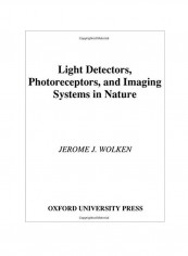 Light Detectors, Photoreceptors, And Imaging Systems In Nature Hardcover reviews Light Detectors, Photoreceptors, And Imaging Systems In Nature Hardcover