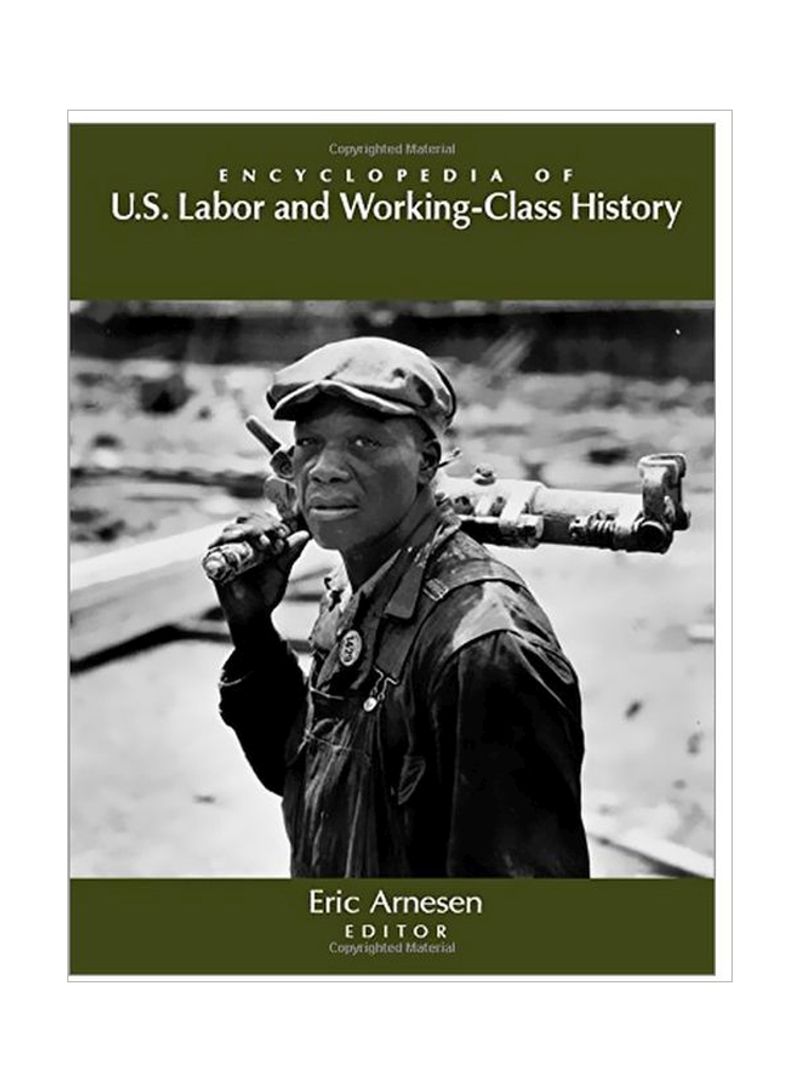 Encyclopedia Of U S Labor And Working-class History Hardcover