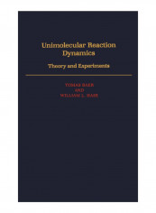 Unimolecular Reaction Dynamics Hardcover reviews Unimolecular Reaction Dynamics Hardcover