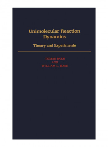 Unimolecular Reaction Dynamics Hardcover