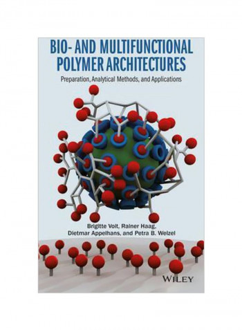 Bio-And Multifunctional Polymer Architectures: Preparation, Analytical Methods, And Applications Hardcover