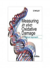Measuring In Vivo Oxidative Damage: A Practical Approach Hardcover reviews Measuring In Vivo Oxidative Damage: A Practical Approach Hardcover