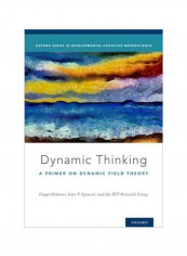 Dynamic Thinking: A Primer On Dynamic Field Theory Hardcover reviews Dynamic Thinking: A Primer On Dynamic Field Theory Hardcover