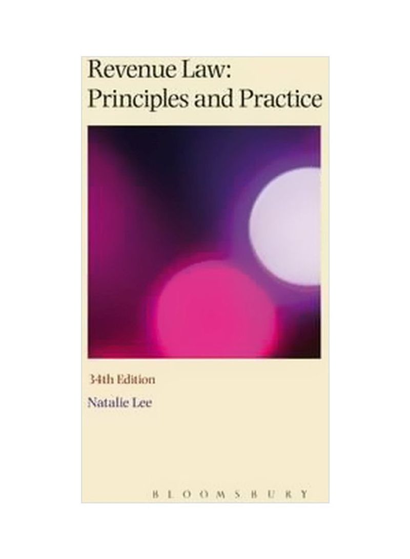 Revenue Law: Principles And Practice Paperback 34