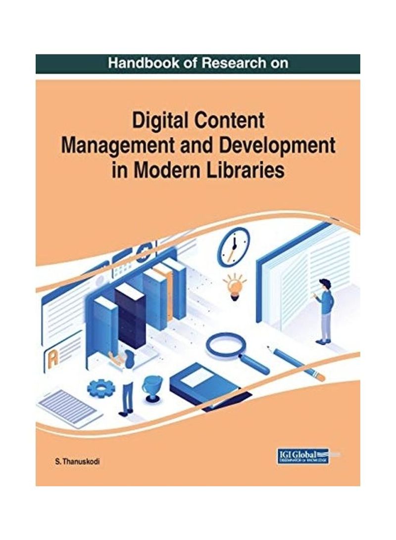 Handbook of Research on Digital Content Management and Development in Modern Libraries Hardcover English by S. Thanuskodi
