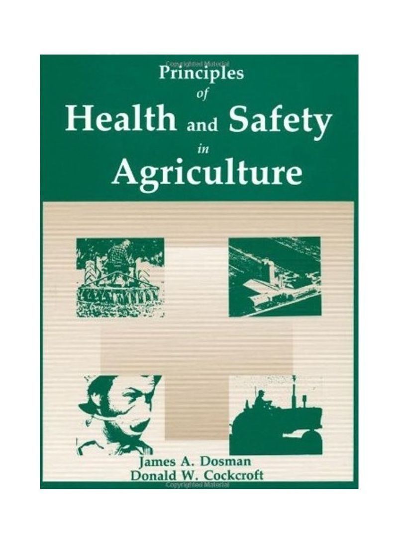 Principles Of Health And Safety In Agriculture Hardcover English by James A. Dosman