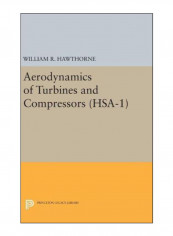 Aerodynamics Of Turbines And Compressors. (Hsa-1), Volume 1 Hardcover