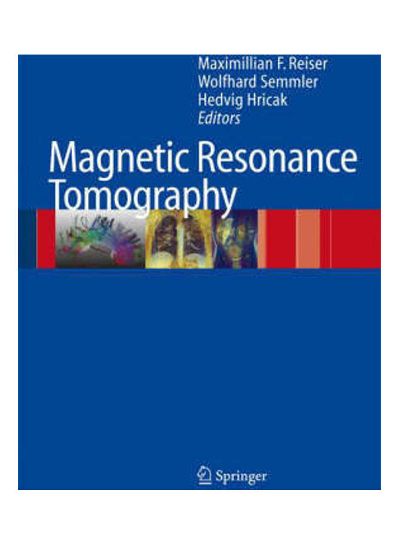 Magnetic Resonance Tomography Hardcover English by Maximilian F Reiser