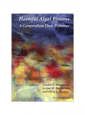 Harmful Algal Blooms: A Compendium Desk Reference Hardcover