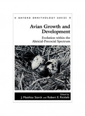 Avian Growth And Development : Evolution Within The Altricial-Precocial Spectrum Hardcover