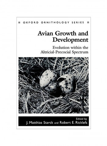 Avian Growth And Development : Evolution Within The Altricial-Precocial Spectrum Hardcover
