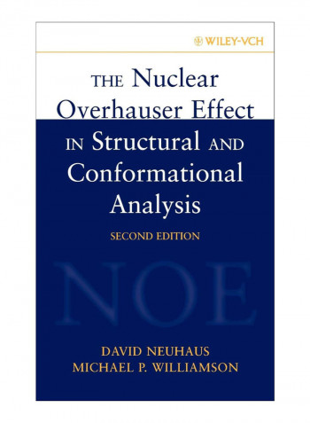 The Nuclear Overhauser Effect In Structural And Conformational Analysis Hardcover 2nd