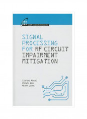 Signal Processing For RF Impairment Mitigation In Wireless Communications Hardcover