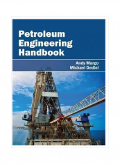 Petroleum Engineering Handbook Hardcover