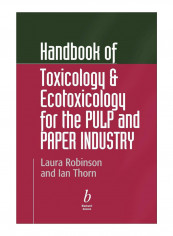 Handbook Of Toxicology And Ecotoxicology For The Pulp And Paper Industry Hardcover