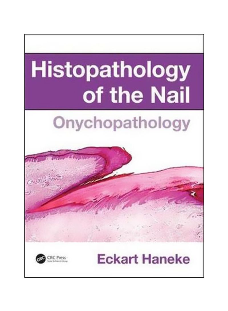 Histopathology Of The Nail: Onychopathology Hardcover