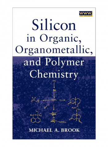 Silicon In Organic, Organometallic, And Polymer Chemistry Hardcover
