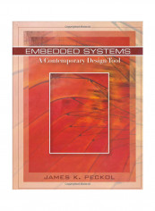 Embedded Systems: A Contemporary Design Tool Hardcover