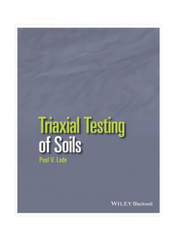 Triaxial Testing Of Soils Paperback