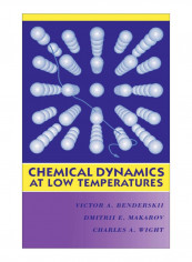 Chemical Dynamics At Low Temperatures Hardcover