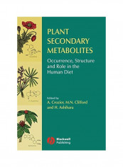 Plant Secondary Metabolites: Occurrence, Structure And Role In The Human Diet Hardcover
