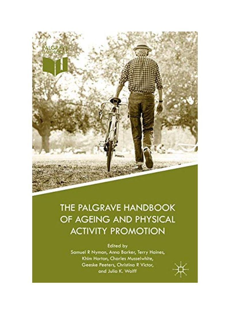 The Palgrave Handbook Of Ageing And Physical Activity Promotion Hardcover