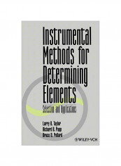 Instrumental Methods For Determining Elements: Selection And Applications Hardcover