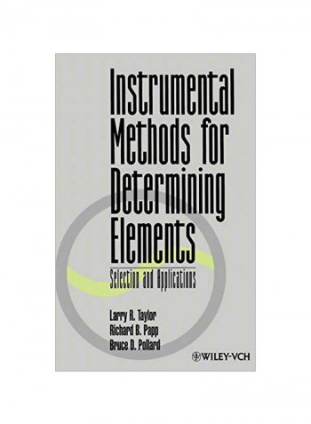 Instrumental Methods For Determining Elements: Selection And Applications Hardcover