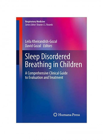 Sleep Disordered Breathing In Children: A Comprehensive Clinical Guide To Evaluation And Treatment Hardcover