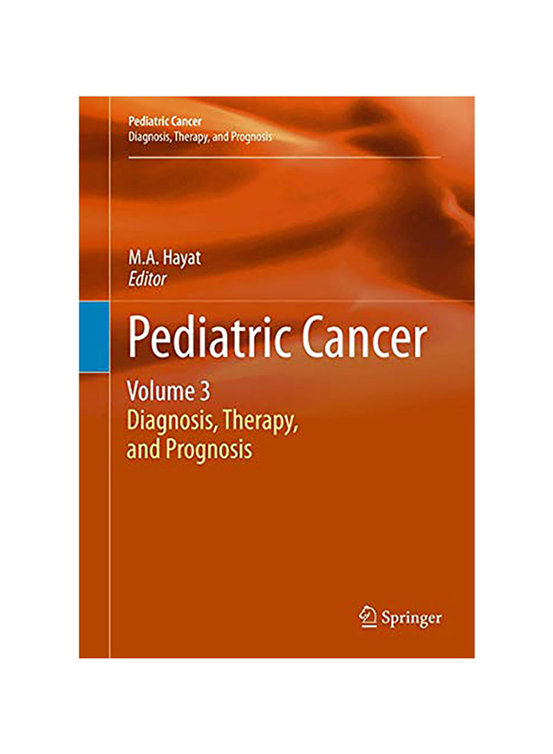 Pediatric Cancer, Volume 3: Diagnosis, Therapy, And Prognosis Hardcover English
