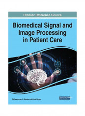 Biomedical Signal And Image Processing In Patient Care Hardcover reviews Biomedical Signal And Image Processing In Patient Care Hardcover
