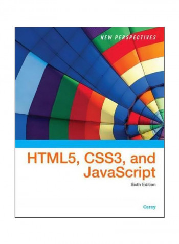 New Perspectives On HTML5, CSS3 And JavaScript Paperback 6
